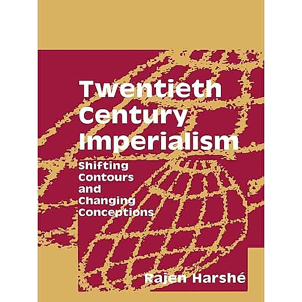Twentieth Century Imperialism, Rajen Harshe