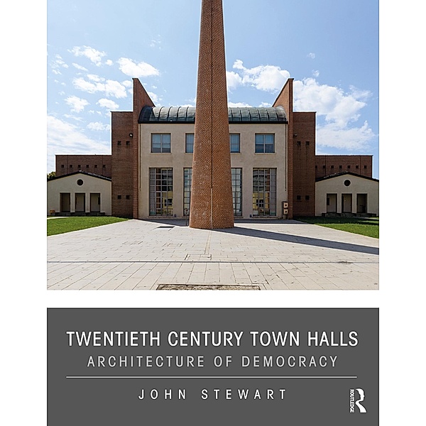Twentieth Century Town Halls, John Stewart