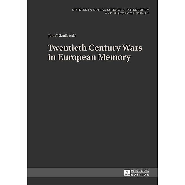 Twentieth Century Wars in European Memory