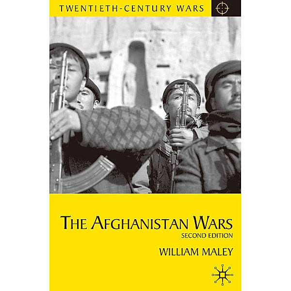 Twentieth Century Wars / The Afghanistan Wars, William Maley