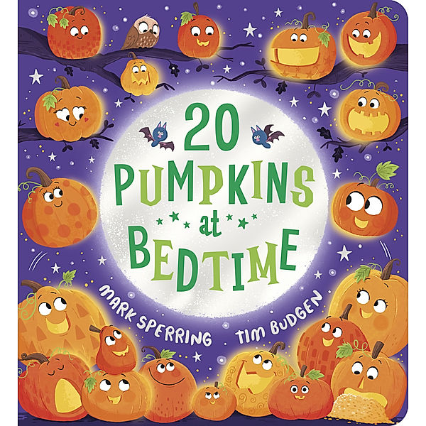 Twenty at Bedtime: Twenty Pumpkins at Bedtime, Mark Sperring