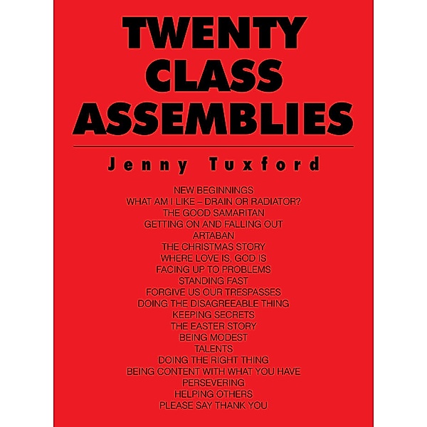 Twenty Class Assemblies, Jenny Tux ford