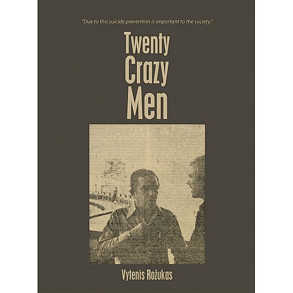 Twenty Crazy Men, Vytenis Rozukas