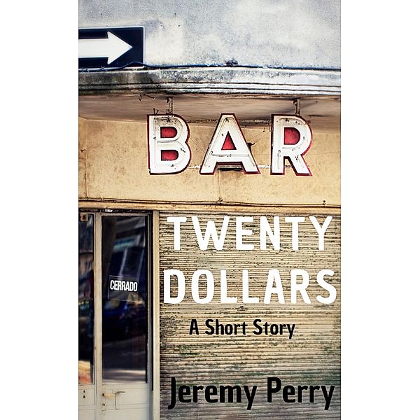 Twenty Dollars, Jeremy Perry