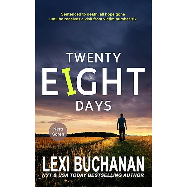 Twenty Eight Days (Nero Soren, #1) / Nero Soren, Lexi Buchanan