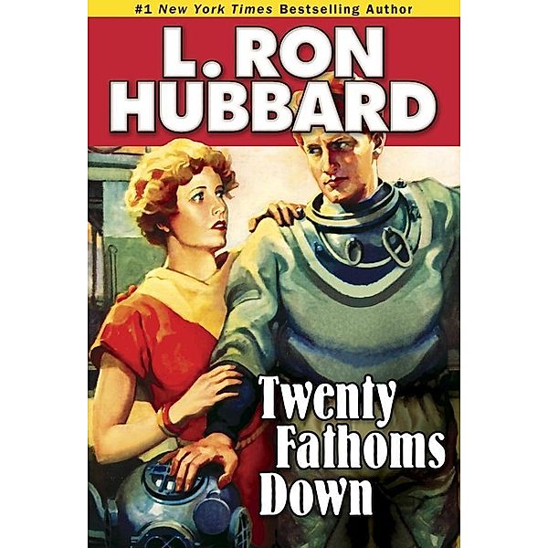 Twenty Fathoms Down / Action Adventure Short Stories Collection, L. Ron Hubbard