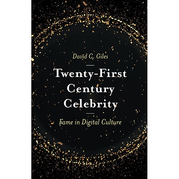 Twenty-First Century Celebrity, David C. Giles