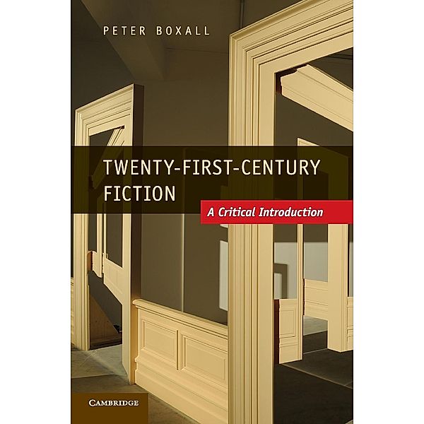 Twenty-First-Century Fiction, Peter Boxall