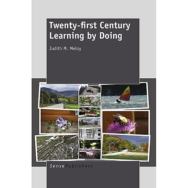 Twenty-first Century Learning by Doing, Judith Meloy
