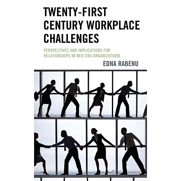 Twenty-First Century Workplace Challenges, Edna Rabenu