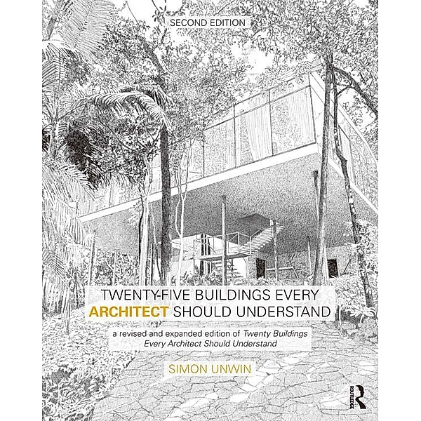 Twenty-Five Buildings Every Architect Should Understand, Simon Unwin