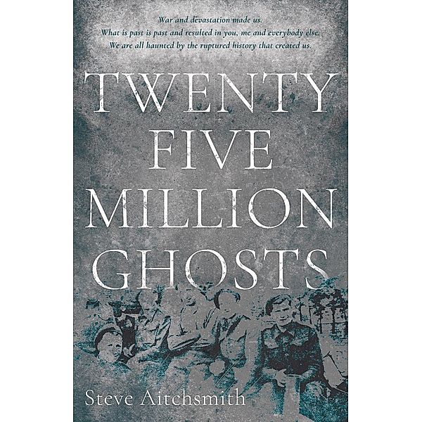 Twenty Five Million Ghosts, Steve Aitchsmith