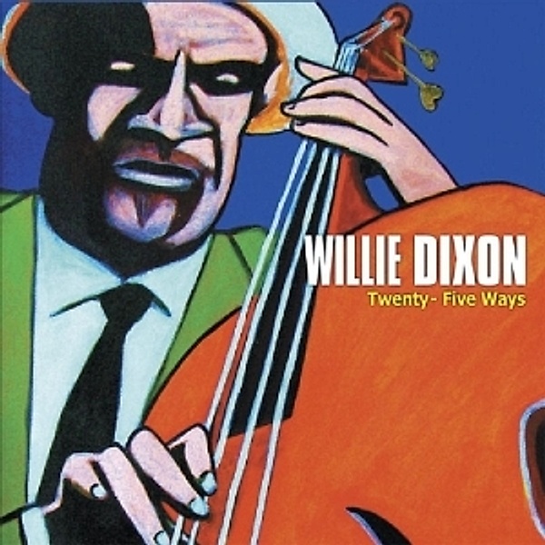 Twenty-Five Ways, Willie Dixon