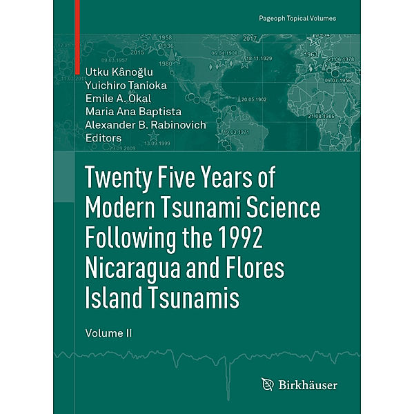Twenty Five Years of Modern Tsunami Science Following the 1992 Nicaragua and Flores Island Tsunamis. Volume II