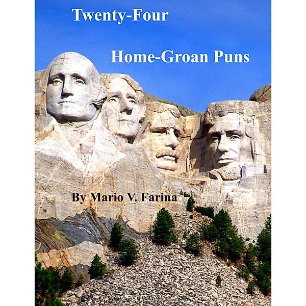 Twenty-Four Home-Groan Puns, Mario V. Farina