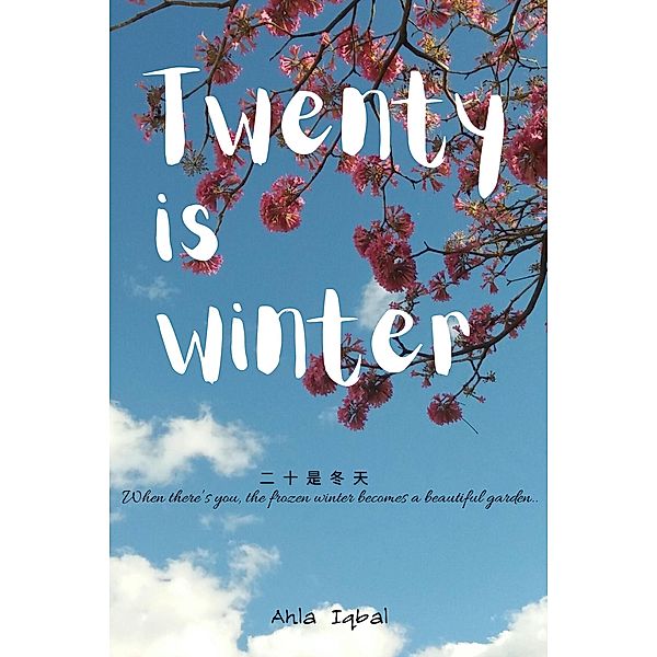 Twenty Is Winter / I, Ahla Iqbal