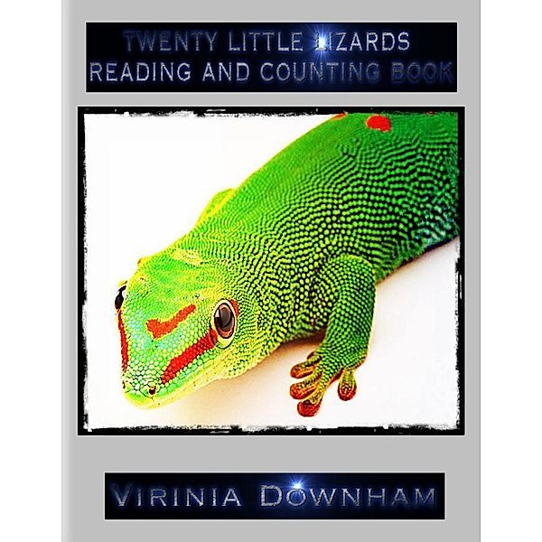 Twenty Little Lizards Reading and Counting Book, Virinia Downham