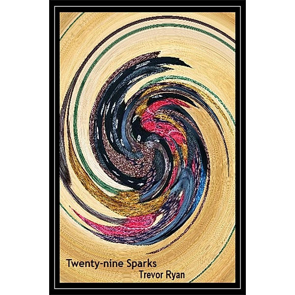 Twenty-nine Sparks, Trevor Ryan