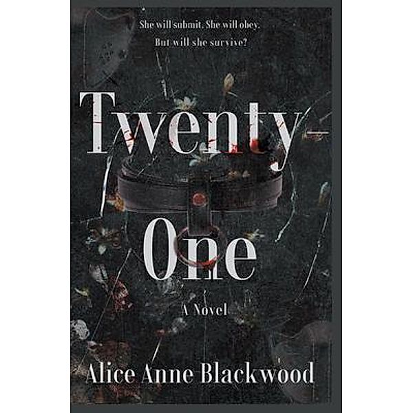 Twenty-One, Alice Anne Blackwood