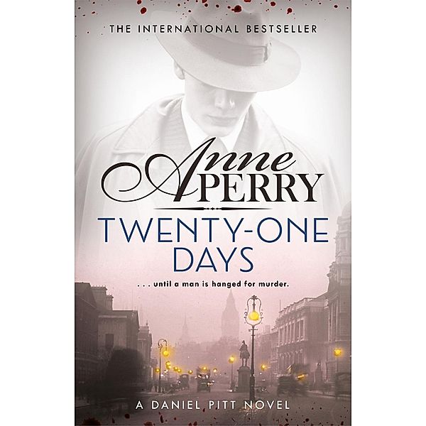 Twenty-One Days (Daniel Pitt Mystery 1), Anne Perry