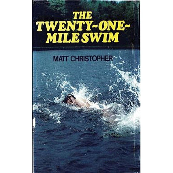 Twenty-One Mile Swim, Matt Christopher