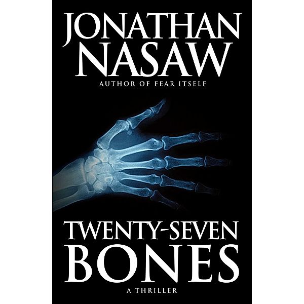 Twenty-Seven Bones, Jonathan Nasaw