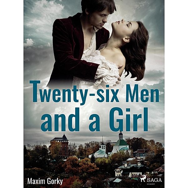 Twenty-six Men and a Girl / World Classics, Maksim Gorkij