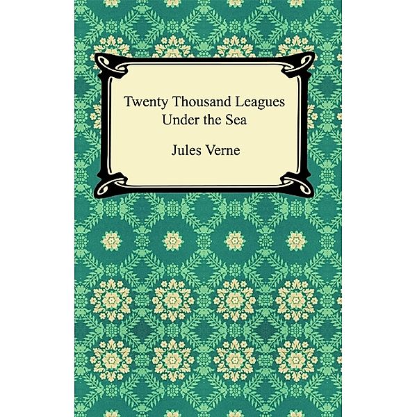 Twenty Thousand Leagues Under The Sea, Jules Verne