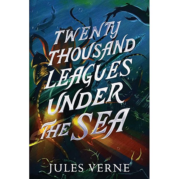 Twenty Thousand Leagues Under the Sea, Jules Verne