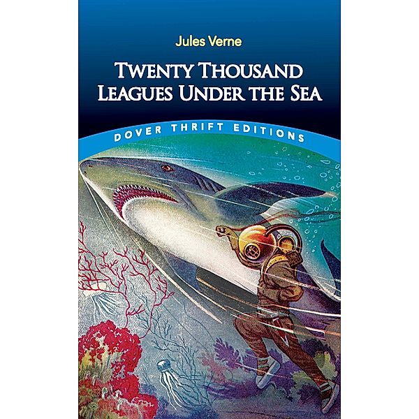 Twenty Thousand Leagues Under the Sea / Dover Thrift Editions: SciFi/Fantasy, Jules Verne