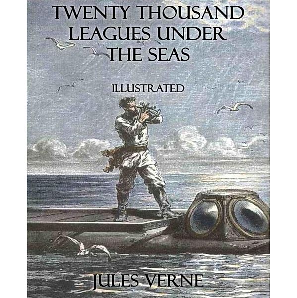 Twenty Thousand Leagues Under the Seas, Jules Verne