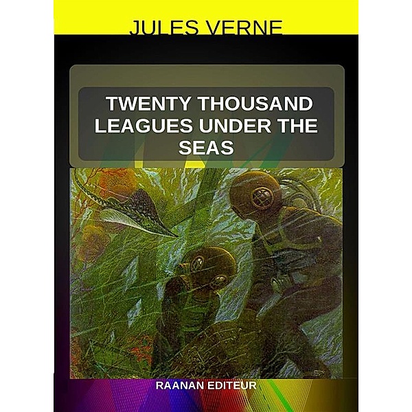 Twenty Thousand Leagues Under the Seas, Jules Verne