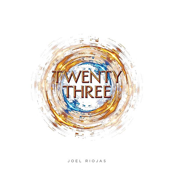 Twenty Three, Joel Riojas