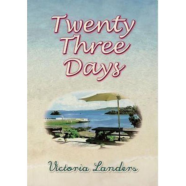 Twenty-Three Days, Victoria Landers