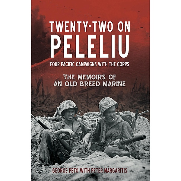 Twenty-Two on Peleliu, George Peto, Peter Margaritis