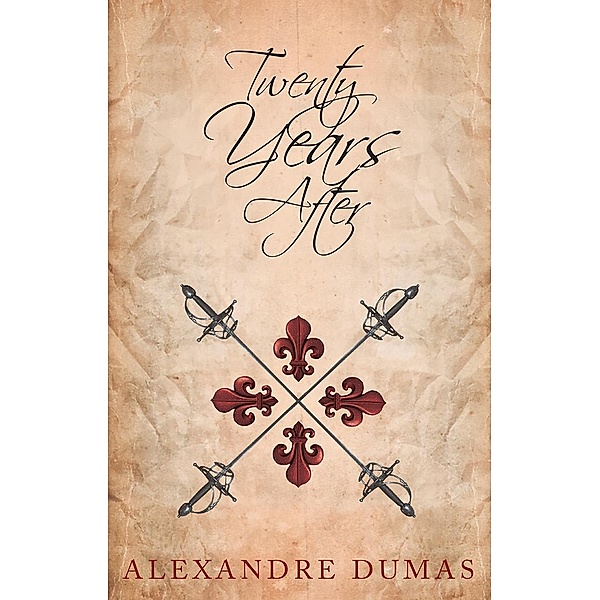 Twenty Years After, Alexandre Dumas