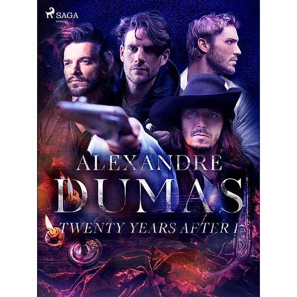 Twenty Years After I / Twenty Years After Bd.1, Alexandre Dumas