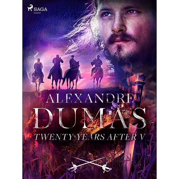 Twenty Years After V / Twenty Years After Bd.5, Alexandre Dumas