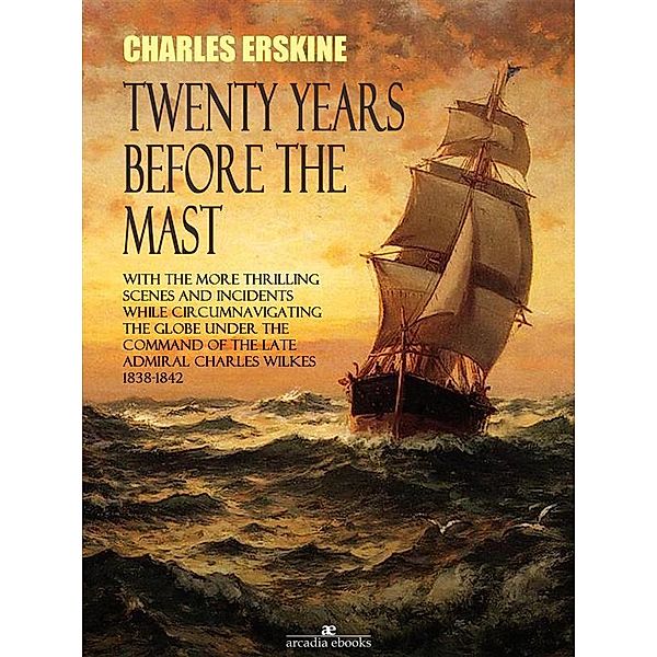 Twenty Years Before the Mast, Charles Erskine