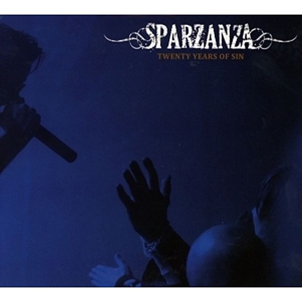 Twenty Years Of Sin (Ltd.2cd Version), Sparzanza