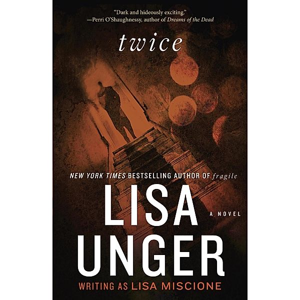 Twice, Lisa Unger