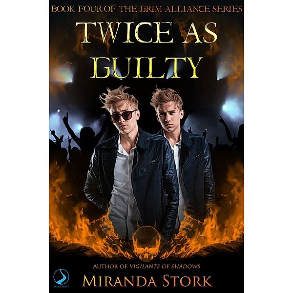 Twice As Guilty (Grim Alliance, #4) / Grim Alliance, Miranda Stork