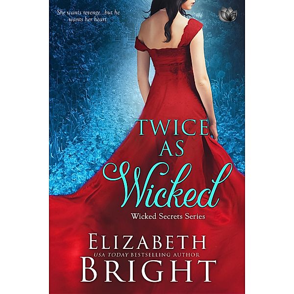 Twice As Wicked / Wicked Secrets Bd.1, Elizabeth Bright