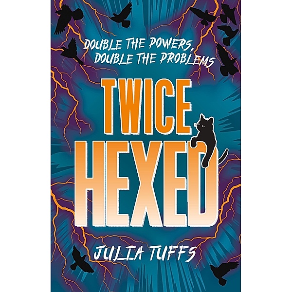 Twice Hexed / Hexed, Julia Tuffs