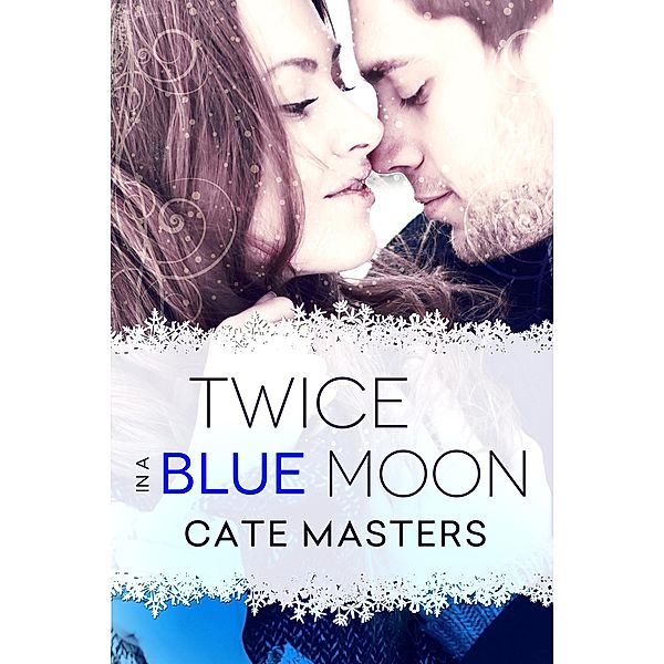 Twice in a Blue Moon / Lyrical Press, Cate Masters