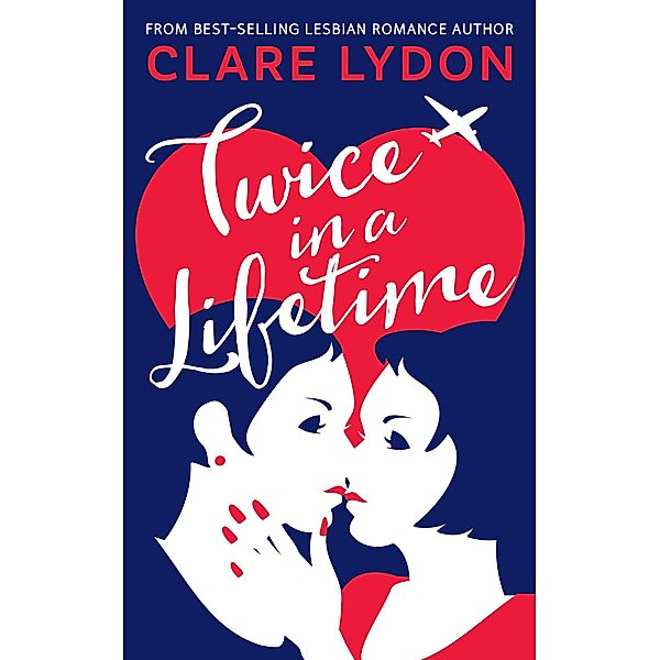 Twice In A Lifetime, Clare Lydon