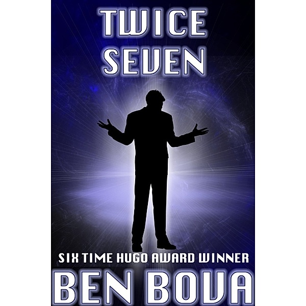 Twice Seven, Ben Bova