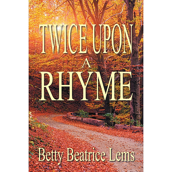 Twice Upon a Rhyme, Betty Beatrice Lems