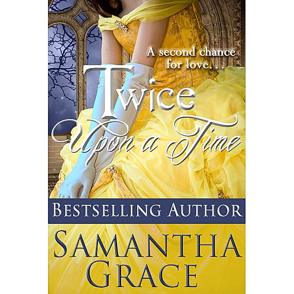 Twice Upon a Time, Samantha Grace