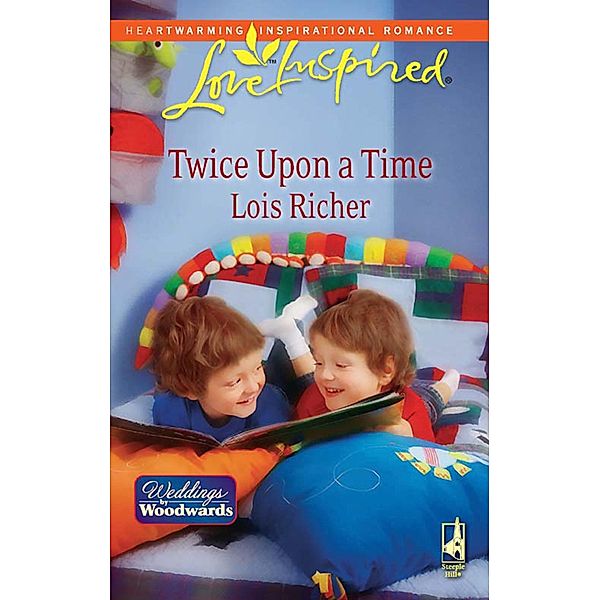 Twice Upon A Time / Weddings by Woodwards Bd.2, Lois Richer